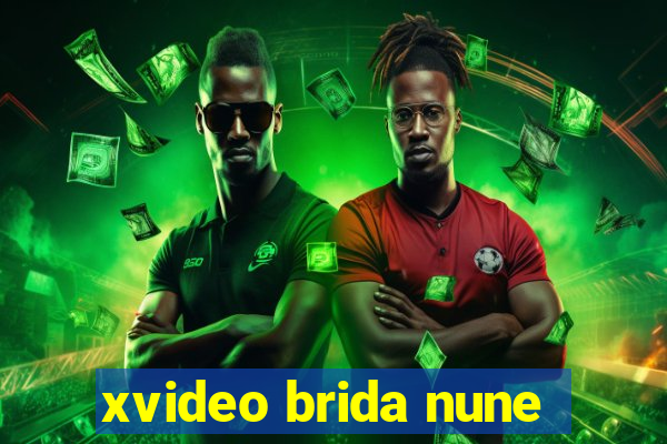 xvideo brida nune